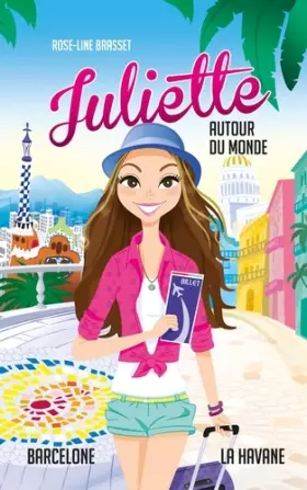 Couverture du produit · Juliette autour du monde T02: Juliette à La Havane et Juliette à Barcelone