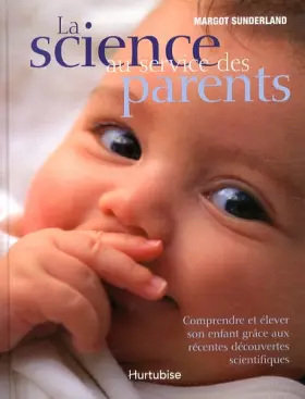 Couverture du produit · La Science au Service des Parents