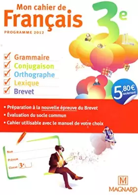 Couverture du produit · Mon cahier de français 3e : Programme 2012 - VERSION CORRIGÉE RÉSERVÉE AUX PROFESSEURS