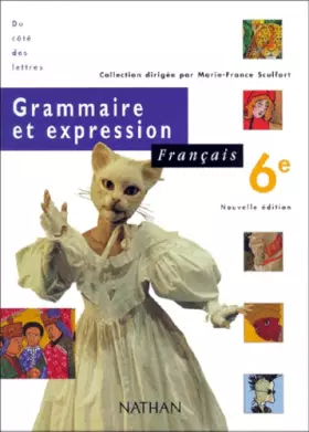Couverture du produit · Français, 6e, grammaire et expression, élève, édition 2000