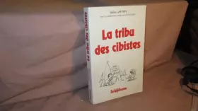 Couverture du produit · La tribu des cibistes
