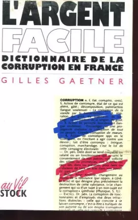 Couverture du produit · L'argent facile: Dictionnaire de la corruption en France