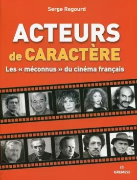 Couverture du produit · Acteurs de caractère : Les méconnus du cinéma français