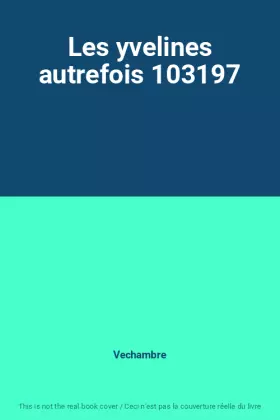 Couverture du produit · Les yvelines autrefois 103197