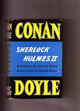 Couverture du produit · Sir Arthur Conan Doyle. Oeuvres complètes : . 4. Sherlock Holmes II. Souvenirs sur Sherlock Holmes. Traduction de Bernard Tourv