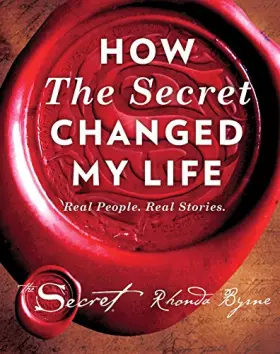Couverture du produit · How The Secret Changed My Life: Real People. Real Stories