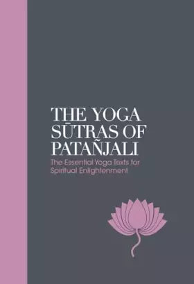 Couverture du produit · The Yoga Sutras of Patanjali: The Essential Yoga Texts for Spiritual Enlightenment