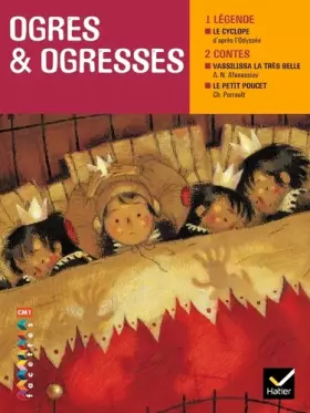 Couverture du produit · Facettes Bibliothèque CM1- Ogres et ogresses - Recueil