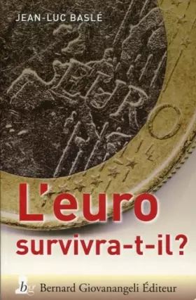 Couverture du produit · L'Euro survivra t-il ?
