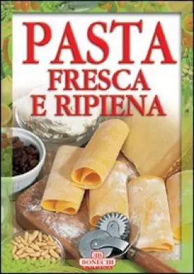 Couverture du produit · Pasta fresca e ripiena
