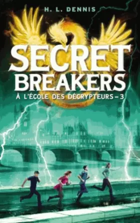 Couverture du produit · Secret Breakers (À l'école des décrypteurs) - Tome 3: Les Chevaliers de Neustrie