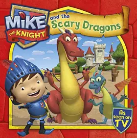 Couverture du produit · Mike the Knight and the Scary Dragons