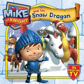 Couverture du produit · Mike the Knight and the Snow Dragon