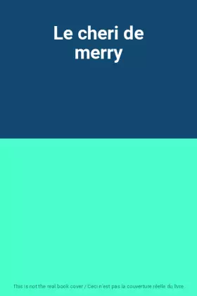 Couverture du produit · Le cheri de merry