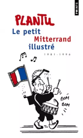 Couverture du produit · Le Petit Mitterrand illustré