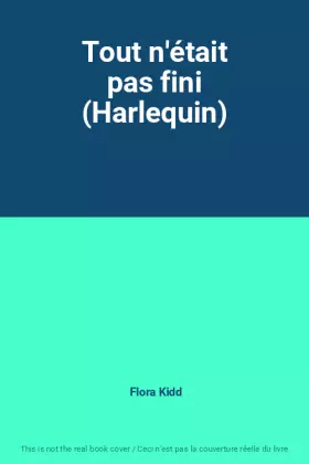 Couverture du produit · Tout n'était pas fini (Harlequin)