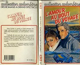 Couverture du produit · L'Amour au bout du voyage (Collection Colombine)