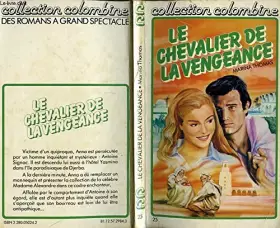 Couverture du produit · Le Chevalier de la vengeance (Collection Colombine)