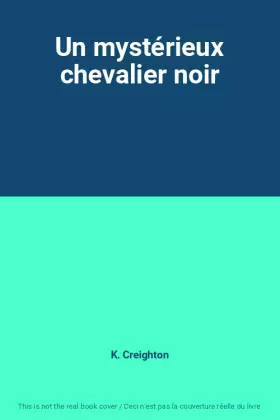 Couverture du produit · Un mystérieux chevalier noir