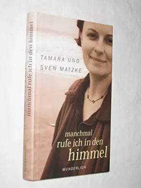 Couverture du produit · Manchmal rufe ich den Himmel.