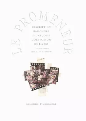 Couverture du produit · Description raisonnée d'une jolie collection de livres: Le Promeneur, vingt ans d'édition