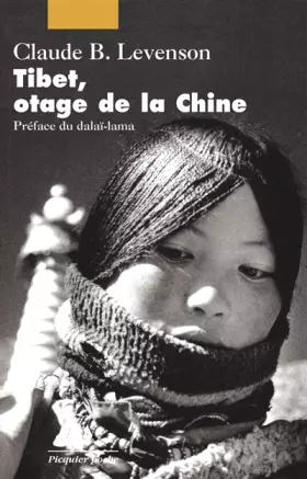 Couverture du produit · Tibet, otage de la Chine