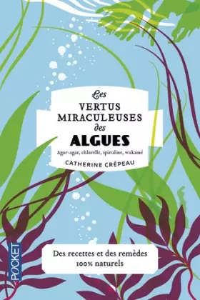 Couverture du produit · Les Vertus miraculeuses des Algues