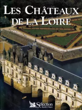 Couverture du produit · Châteaux de la Loire. Sélection du Rider's Digest