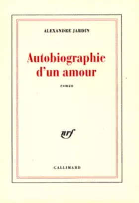 Couverture du produit · Jardin alexandre - Autobiographie de l amour