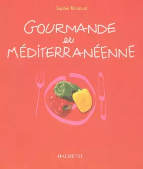Couverture du produit · Gourmande et méditerranéenne