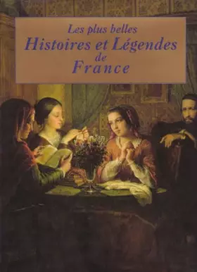 Couverture du produit · Le plus belles histoires et légendes de France.