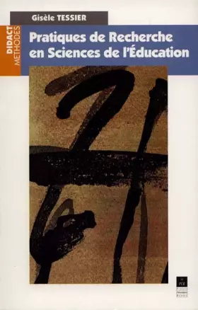 Couverture du produit · PRATIQUES DE RECHERCHE EN SCIENCES DE L'EDUCATION. Les outils du chercheur débutant