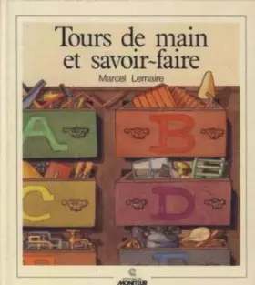 Couverture du produit · tours de main et savoir faire