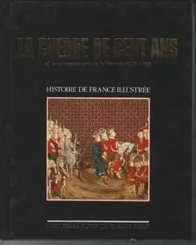 Couverture du produit · La guerre de cent ans et le redressement de la France 1328-1492
