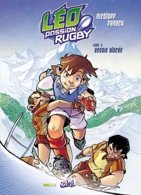 Couverture du produit · Léo Passion Rugby T03: Essais glacés