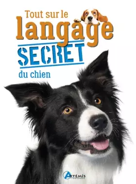Couverture du produit · Tout sur le langage secret du chien