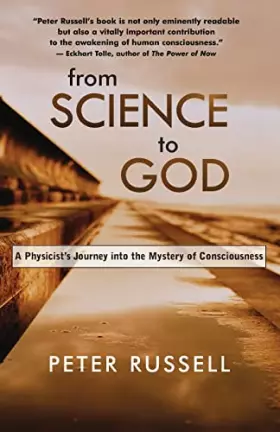Couverture du produit · From Science to God: A Physicist’s Journey into the Mystery of Consciousness