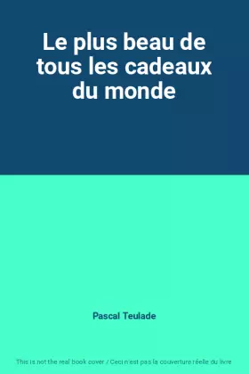 Couverture du produit · Le plus beau de tous les cadeaux du monde