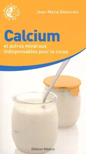 Couverture du produit · Calcium et autres minéraux indispensables pour le corps