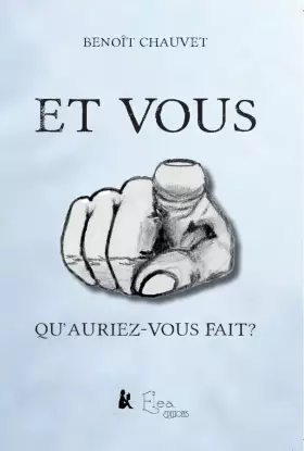 Couverture du produit · Et vous, qu'auriez-vous fait?