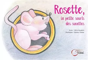 Couverture du produit · Rosette, la petite souris des sucettes