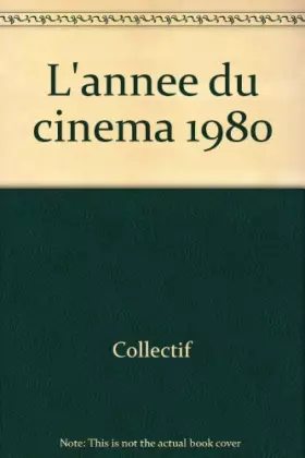 Couverture du produit · L'annee du cinema 1980