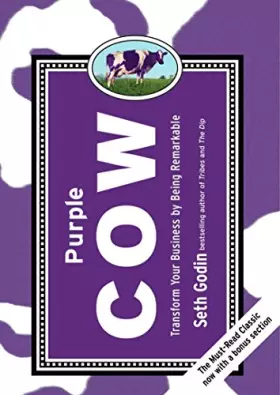 Couverture du produit · Purple Cow, New Edition: Transform Your Business by Being Remarkable--Includes new bonus chapter