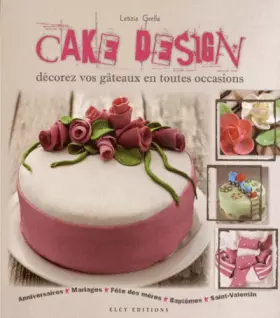 Couverture du produit · Cake Design : Décorez vos gâteaux en toutes occasions
