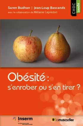 Couverture du produit · Obésité : s'enrober ou s'en tirer ?: Avec la collaboration de Mélanie Capredon