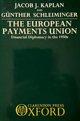 Couverture du produit · The European Payments Union: Financial Diplomacy in the 1950s