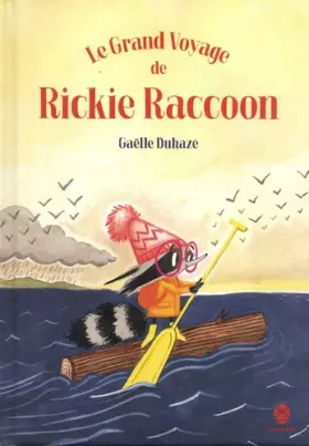 Couverture du produit · Le grand voyage de Rickie Raccoon