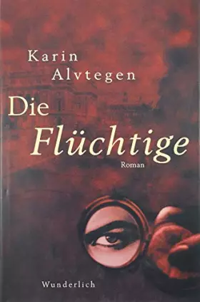 Couverture du produit · Die Flüchtige