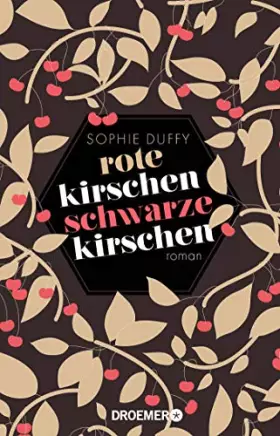 Couverture du produit · Duffy, S: Rote Kirschen, schwarze Kirschen