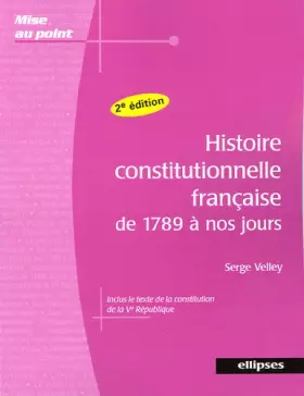 Couverture du produit · Histoire constitutionnelle française de 1789 à nos jours